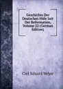 Geschichte Der Deutschen Hofe Seit Der Reformation, Volume 22 (German Edition) - Carl Eduard Vehse