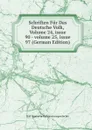 Schriften Fur Das Deutsche Volk, Volume 24,.issue 90.-.volume 25,.issue 97 (German Edition) - Hall Verein Für Reformationsgeschichte