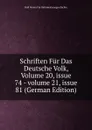 Schriften Fur Das Deutsche Volk, Volume 20,.issue 74.-.volume 21,.issue 81 (German Edition) - Hall Verein Für Reformationsgeschichte