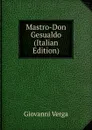Mastro-Don Gesualdo (Italian Edition) - Giovanni Verga