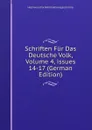 Schriften Fur Das Deutsche Volk, Volume 4,.issues 14-17 (German Edition) - Hall Verein Für Reformationsgeschichte