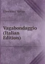 Vagabondaggio (Italian Edition) - Giovanni Verga