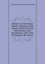 Memoirs of the Verney Family: Memoirs of the Verney Family from the Restoration to the Revolution, 1660-1696, by Margaret M. Verney - Lady Margaret Maria Williams-Hay Verney