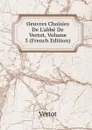 Oeuvres Choisies De L.abbe De Vertot, Volume 5 (French Edition) - Vertot