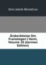 Arsberattelse Om Framstegen I Kemi, Volume 28 (German Edition) - Jöns Jakob Berzelius
