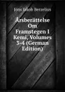 Arsberattelse Om Framstegen I Kemi, Volumes 3-4 (German Edition) - Jöns Jakob Berzelius