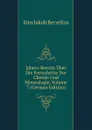 Jahres-Bericht Uber Die Fortschritte Der Chemie Und Mineralogie, Volume 7 (German Edition) - Jöns Jakob Berzelius