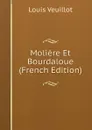 Moliere Et Bourdaloue (French Edition) - Louis Veuillot