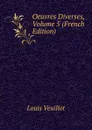 Oeuvres Diverses, Volume 5 (French Edition) - Louis Veuillot