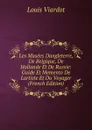 Les Musees Dangleterre, De Belgique, De Hollande Et De Russie: Guide Et Memento De Lartiste Et Du Voyager (French Edition) - Louis Viardot