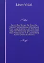 Calcul Des Temps De Pose, Ou, Tables Photometriques Portatives Pour L.appreciation A Un Tres Haut Degre De Precision Des Temps De Pose Necessaires A . A La Chambre Noire-- (French Edition) - Léon Vidal