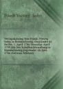 Verlagskatalog Von Friedr. Vieweg . Sohn in Braunschweig: Gegrundet in Berlin, 1. April 1786 Vereinigt April 1799 Mit Der Schulbuchhandlung in Braunschweig Gegrundet 24. Juni 1786 (German Edition) - Friedr Vieweg & Sohn