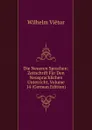 Die Neueren Sprachen: Zeitschrift Fur Den Neusprachlichen Unterricht, Volume 14 (German Edition) - Wilhelm Viëtor