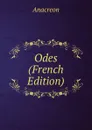 Odes (French Edition) - Anacreon