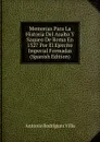 Memorias Para La Historia Del Asalto Y Saqueo De Roma En 1527 Por El Ejercito Imperial Formadas (Spanish Edition) - Antonio Rodríguez Villa