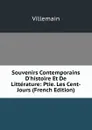 Souvenirs Contemporains D.histoire Et De Litterature: Ptie. Les Cent-Jours (French Edition) - Villemain