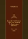Cours De Litterature Francaise, Volume 3 (Indonesian Edition) - Villemain