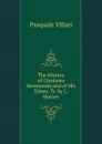 The History of Girolamo Savonarola and of His Times. Tr. by L. Horner - Pasquale Villari