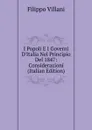 I Popoli E I Governi D.Italia Nel Principio Del 1847: Considerazioni (Italian Edition) - Filippo Villani