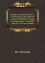 Memoires Secrets Pour Servir A L.Histoire De La Cour De Russie, Sous Les Regnes De Pierre Le Grand Et De Catherine , Rediges Et Publies, Pour La . Et Aide De Camp De S. M (French Edition) - De Villebois