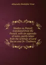 Studies on Pascal; translated from the French, with an appendix of notes, partly taken from the writings of Lord Bacon and Dr. Chalmers - Alexandre Rodolphe Vinet