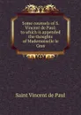 Some counsels of S. Vincent de Paul: to which is appended the thoughts of Mademoiselle le Gras - Saint Vincent de Paul