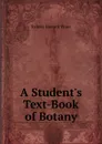 A Student.s Text-Book of Botany - Sydney Howard Vines