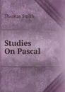 Studies On Pascal - Thomas Smith