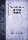 Constitution of West Virginia - West Virginia