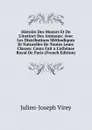 Histoire Des Moeurs Et De L.instinct Des Animaux: Avec Les Distributions Methodiques Et Naturelles De Toutes Leurs Classes; Cours Fait a L.athenee Royal De Paris (French Edition) - Julien-Joseph Virey