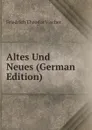 Altes Und Neues (German Edition) - Friedrich Theodor Vischer