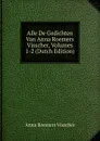 Alle De Gedichten Van Anna Roemers Visscher, Volumes 1-2 (Dutch Edition) - Anna Roemers Visscher