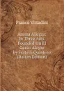 Anima Allegra: In Three Acts. Founded On El Genio Alegre by Fratelli Quintero (Italian Edition) - Franco Vittadini