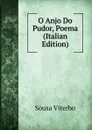 O Anjo Do Pudor, Poema (Italian Edition) - Sousa Viterbo