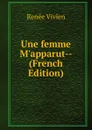 Une femme M.apparut-- (French Edition) - Renée Vivien