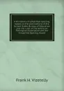 A dictionary of simplified spelling, based on the publications of the United States Bureau of Education and the rules of the American Philolgical Association and the Simplified Spelling Board - Frank H. Vizetelly