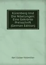 Kurenberg Und Die Nibelungen: Eine Gekronte Preisschrift (German Edition) - Karl Gustav Vollmöller