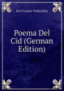 Poema Del Cid (German Edition) - Karl Gustav Vollmöller