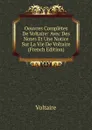 Oeuvres Completes De Voltaire: Avec Des Notes Et Une Notice Sur La Vie De Voltaire (French Edition) - Voltaire