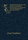 Der Buchdruck Kolns Bis Zum Ende Des Funfzehnten Jahrhunderts: Ein Beitrag Zur Inkunabelbibliographie (German Edition) - Ernst Voulliéme