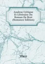 Analyse Critique Et Litteraire Du Roman De Brut (Romance Edition) - Wace