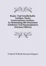Staats- Und Gesellschafts-Lexikon: Neues Conversations-Lexikon : In Verbindung Mit Deutschen Gelehrten Und Staatsmannern (German Edition) - Friedrich Wilhelm Hermann Wagener