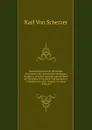 Wanderungen Durch Die Mittel-Amerikanischen Freistaaten Nicaragua, Honduras Und San Salvador. Mit Hinblick Auf Deutsche Emigration Und Deutschen . Collaboration of M. Wagner. (German Edition) - Karl von Scherzer