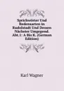 Sprichworter Und Redensarten in Rudolstadt Und Dessen Nachster Umgegend. Abt.1: A Bis K. (German Edition) - Karl Wagner