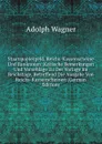 Staatspapiergeld, Reichs-Kassenscheine Und Banknoten: Kritische Bemerkungen Und Vorsehlage Zu Der Vorlage Im Reichstage, Betreffend Die Ausgabe Von Reichs-Kassenscheinen (German Edition) - Adolph Wagner