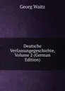 Deutsche Verfassungegeschichte, Volume 2 (German Edition) - Georg Waitz