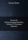 Deutsche Verfassungsgeschichte, Volume 3 (German Edition) - Georg Waitz