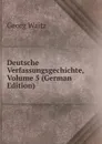 Deutsche Verfassungsgechichte, Volume 5 (German Edition) - Georg Waitz