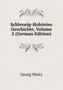 Schleswig-Holsteins Geschichte, Volume 2 (German Edition) - Georg Waitz