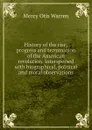 History of the rise, progress and termination of the American revolution. Interspersed with biographical, political and moral observations - Mercy Otis Warren